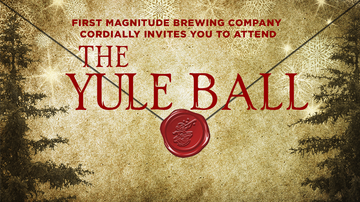 The Yule Ball First Magnitude Brewing Company